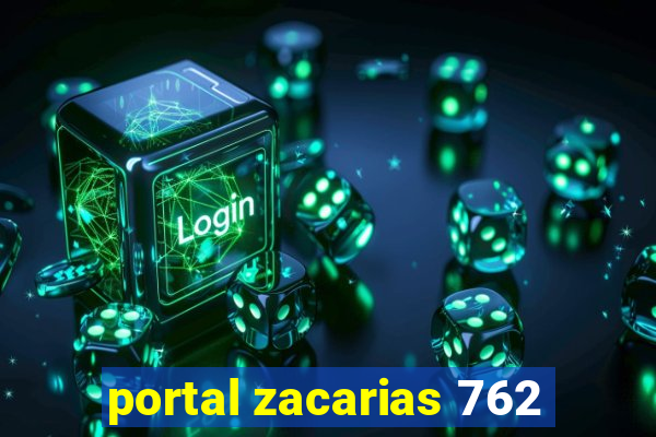 portal zacarias 762